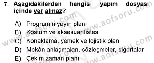 Radyo ve Televizyonda Program Yapımı Dersi 2017 - 2018 Yılı 3 Ders Sınav Soruları 7. Soru