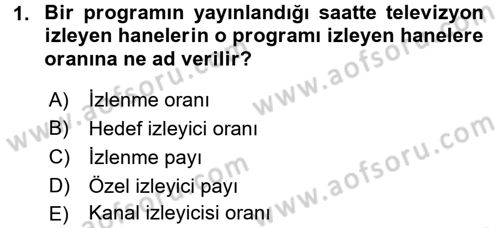Radyo ve Televizyonda Program Yapımı Dersi 2017 - 2018 Yılı (Vize) Ara Sınav Soruları 1. Soru