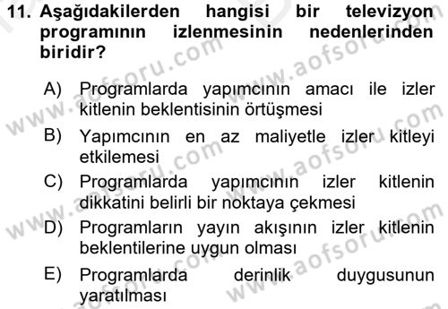 Radyo ve Televizyonda Program Yapımı Dersi 2017 - 2018 Yılı (Vize) Ara Sınav Soruları 11. Soru