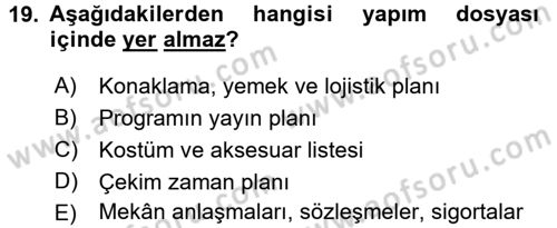 Radyo ve Televizyonda Program Yapımı Dersi 2017 - 2018 Yılı (Vize) Ara Sınav Soruları 19. Soru