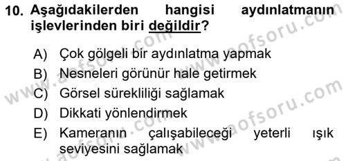 Radyo ve Televizyonda Program Yapımı Dersi 2018 - 2019 Yılı 3 Ders Sınav Soruları 10. Soru
