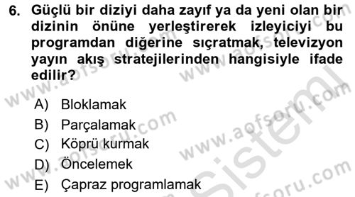 Radyo ve Televizyonda Program Yapımı Dersi 2018 - 2019 Yılı 3 Ders Sınav Soruları 6. Soru