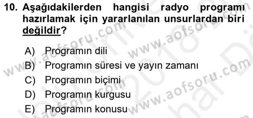 Radyo ve Televizyonda Program Yapımı Dersi 2018 - 2019 Yılı (Vize) Ara Sınavı 10. Soru