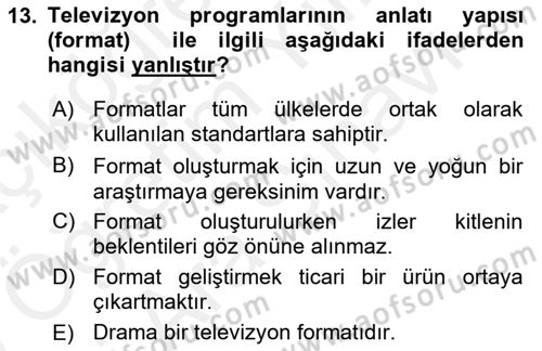 Radyo ve Televizyonda Program Yapımı Dersi 2018 - 2019 Yılı (Vize) Ara Sınavı 13. Soru