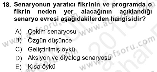 Radyo ve Televizyonda Program Yapımı Dersi 2018 - 2019 Yılı (Vize) Ara Sınavı 18. Soru