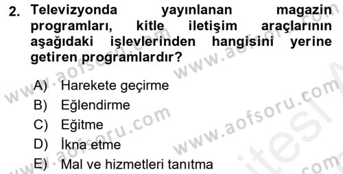 Radyo ve Televizyonda Program Yapımı Dersi 2018 - 2019 Yılı (Vize) Ara Sınavı 2. Soru