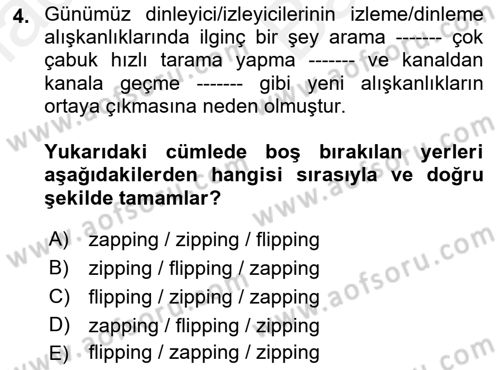 Radyo ve Televizyonda Program Yapımı Dersi 2018 - 2019 Yılı (Vize) Ara Sınavı 4. Soru