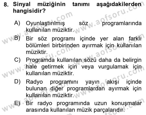 Radyo ve Televizyonda Program Yapımı Dersi 2018 - 2019 Yılı (Vize) Ara Sınavı 8. Soru