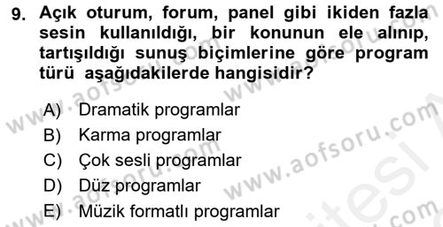 Radyo ve Televizyonda Program Yapımı Dersi 2018 - 2019 Yılı (Vize) Ara Sınavı 9. Soru