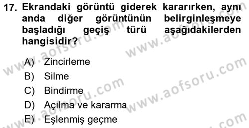 Radyo ve Televizyonda Program Yapımı Dersi 2018 - 2019 Yılı (Final) Dönem Sonu Sınav Soruları 17. Soru