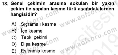 Radyo ve Televizyonda Program Yapımı Dersi 2018 - 2019 Yılı (Final) Dönem Sonu Sınav Soruları 18. Soru