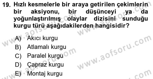 Radyo ve Televizyonda Program Yapımı Dersi 2018 - 2019 Yılı (Final) Dönem Sonu Sınav Soruları 19. Soru