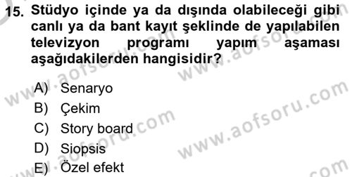 Radyo ve Televizyonda Program Yapımı Dersi 2018 - 2019 Yılı Yaz Okulu Sınav Soruları 15. Soru