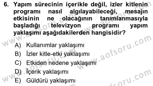 Radyo ve Televizyonda Program Yapımı Dersi 2020 - 2021 Yılı Yaz Okulu Sınav Soruları 6. Soru