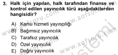 Radyo ve Televizyonda Program Yapımı Dersi 2021 - 2022 Yılı (Vize) Ara Sınav Soruları 3. Soru