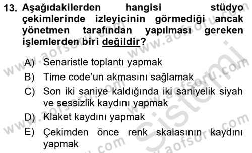 Radyo ve Televizyonda Program Yapımı Dersi 2021 - 2022 Yılı (Final) Dönem Sonu Sınav Soruları 13. Soru