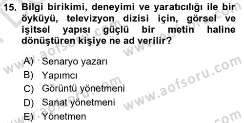 Radyo ve Televizyonda Program Yapımı Dersi 2021 - 2022 Yılı (Final) Dönem Sonu Sınav Soruları 15. Soru