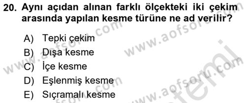 Radyo ve Televizyonda Program Yapımı Dersi 2021 - 2022 Yılı (Final) Dönem Sonu Sınav Soruları 20. Soru