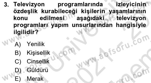 Radyo ve Televizyonda Program Yapımı Dersi 2021 - 2022 Yılı (Final) Dönem Sonu Sınav Soruları 3. Soru