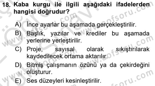 Radyo ve Televizyonda Program Yapımı Dersi 2021 - 2022 Yılı Yaz Okulu Sınav Soruları 18. Soru
