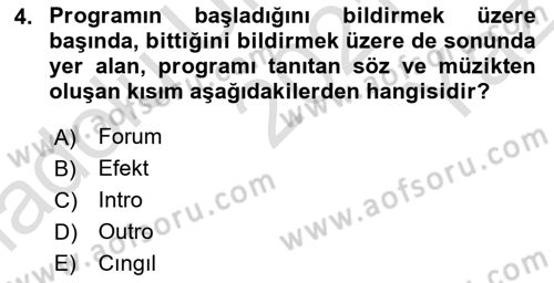 Radyo ve Televizyonda Program Yapımı Dersi 2021 - 2022 Yılı Yaz Okulu Sınav Soruları 4. Soru