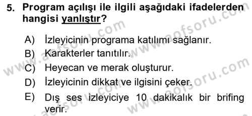 Radyo ve Televizyonda Program Yapımı Dersi 2021 - 2022 Yılı Yaz Okulu Sınav Soruları 5. Soru