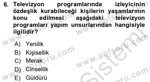 Radyo ve Televizyonda Program Yapımı Dersi 2021 - 2022 Yılı Yaz Okulu Sınav Soruları 6. Soru