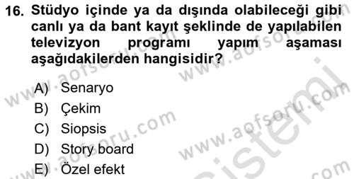 Radyo ve Televizyonda Program Yapımı Dersi 2022 - 2023 Yılı Yaz Okulu Sınav Soruları 16. Soru