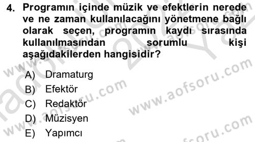 Radyo ve Televizyonda Program Yapımı Dersi 2022 - 2023 Yılı Yaz Okulu Sınav Soruları 4. Soru