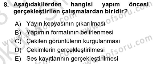 Radyo ve Televizyonda Program Yapımı Dersi 2022 - 2023 Yılı Yaz Okulu Sınav Soruları 8. Soru