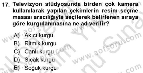 Radyo ve Televizyonda Program Yapımı Dersi 2023 - 2024 Yılı (Final) Dönem Sonu Sınav Soruları 17. Soru