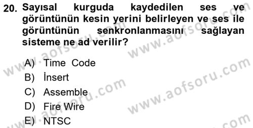 Radyo ve Televizyonda Program Yapımı Dersi 2023 - 2024 Yılı (Final) Dönem Sonu Sınav Soruları 20. Soru