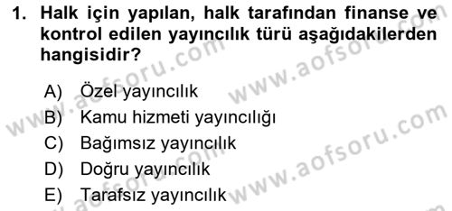 Radyo ve Televizyonda Program Yapımı Dersi 2024 - 2025 Yılı (Final) Dönem Sonu Sınav Soruları 1. Soru
