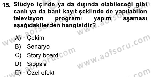 Radyo ve Televizyonda Program Yapımı Dersi 2024 - 2025 Yılı (Final) Dönem Sonu Sınav Soruları 15. Soru