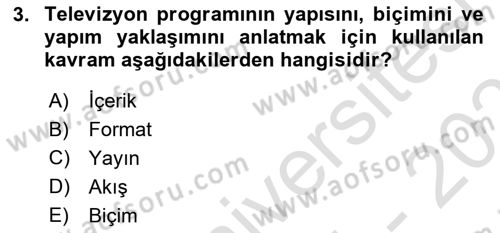 Radyo ve Televizyonda Program Yapımı Dersi 2024 - 2025 Yılı (Final) Dönem Sonu Sınav Soruları 3. Soru
