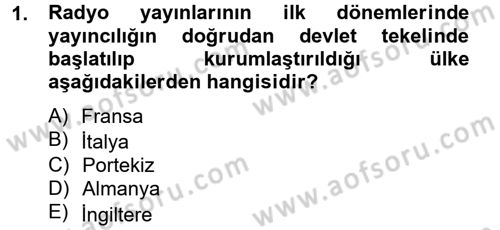 Radyo ve Televizyon Yayıncılığı Dersi 2012 - 2013 Yılı (Vize) Ara Sınav Soruları 1. Soru
