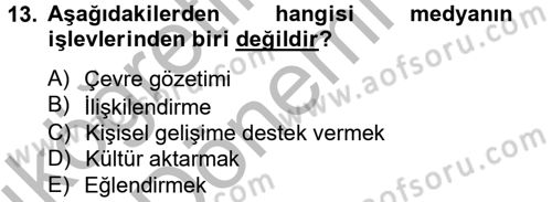 Radyo ve Televizyon Yayıncılığı Dersi 2012 - 2013 Yılı (Vize) Ara Sınav Soruları 13. Soru