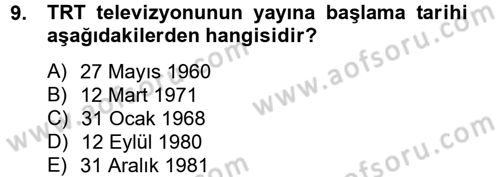 Radyo ve Televizyon Yayıncılığı Dersi 2012 - 2013 Yılı (Vize) Ara Sınav Soruları 9. Soru