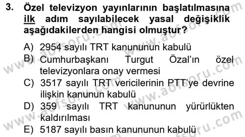 Radyo ve Televizyon Yayıncılığı Dersi 2012 - 2013 Yılı (Final) Dönem Sonu Sınav Soruları 3. Soru