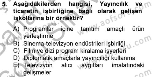 Radyo ve Televizyon Yayıncılığı Dersi 2012 - 2013 Yılı (Final) Dönem Sonu Sınav Soruları 5. Soru