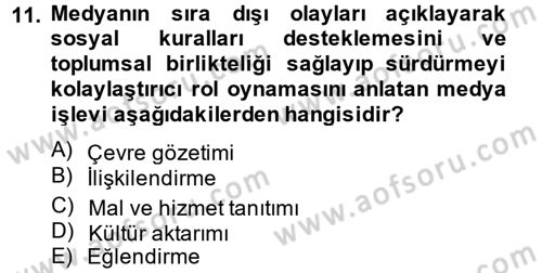 Radyo ve Televizyon Yayıncılığı Dersi 2013 - 2014 Yılı (Vize) Ara Sınav Soruları 11. Soru