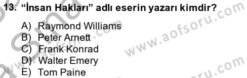 Radyo ve Televizyon Yayıncılığı Dersi 2013 - 2014 Yılı (Vize) Ara Sınav Soruları 13. Soru