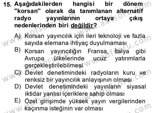 Radyo ve Televizyon Yayıncılığı Dersi 2013 - 2014 Yılı (Vize) Ara Sınav Soruları 15. Soru