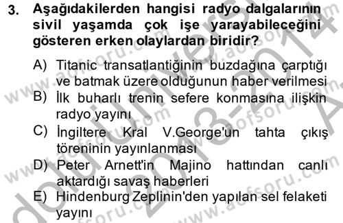 Radyo ve Televizyon Yayıncılığı Dersi 2013 - 2014 Yılı (Vize) Ara Sınav Soruları 3. Soru