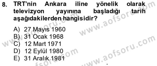 Radyo ve Televizyon Yayıncılığı Dersi 2013 - 2014 Yılı (Vize) Ara Sınav Soruları 8. Soru