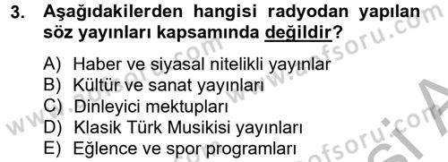 Radyo ve Televizyon Yayıncılığı Dersi 2013 - 2014 Yılı (Final) Dönem Sonu Sınav Soruları 3. Soru