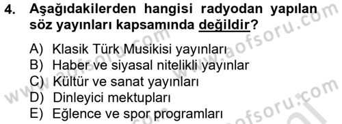 Radyo ve Televizyon Yayıncılığı Dersi 2013 - 2014 Yılı Tek Ders Sınav Soruları 4. Soru