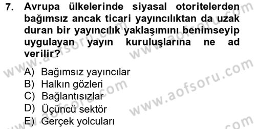 Radyo ve Televizyon Yayıncılığı Dersi 2013 - 2014 Yılı Tek Ders Sınav Soruları 7. Soru