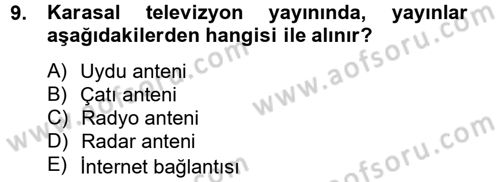 Radyo ve Televizyon Yayıncılığı Dersi 2013 - 2014 Yılı Tek Ders Sınav Soruları 9. Soru