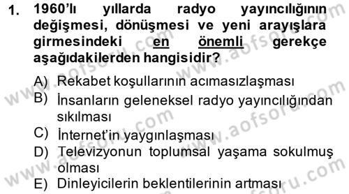 Radyo ve Televizyon Yayıncılığı Dersi 2014 - 2015 Yılı (Vize) Ara Sınavı 1. Soru